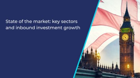 State of the market: key sectors and inbound investment growth
